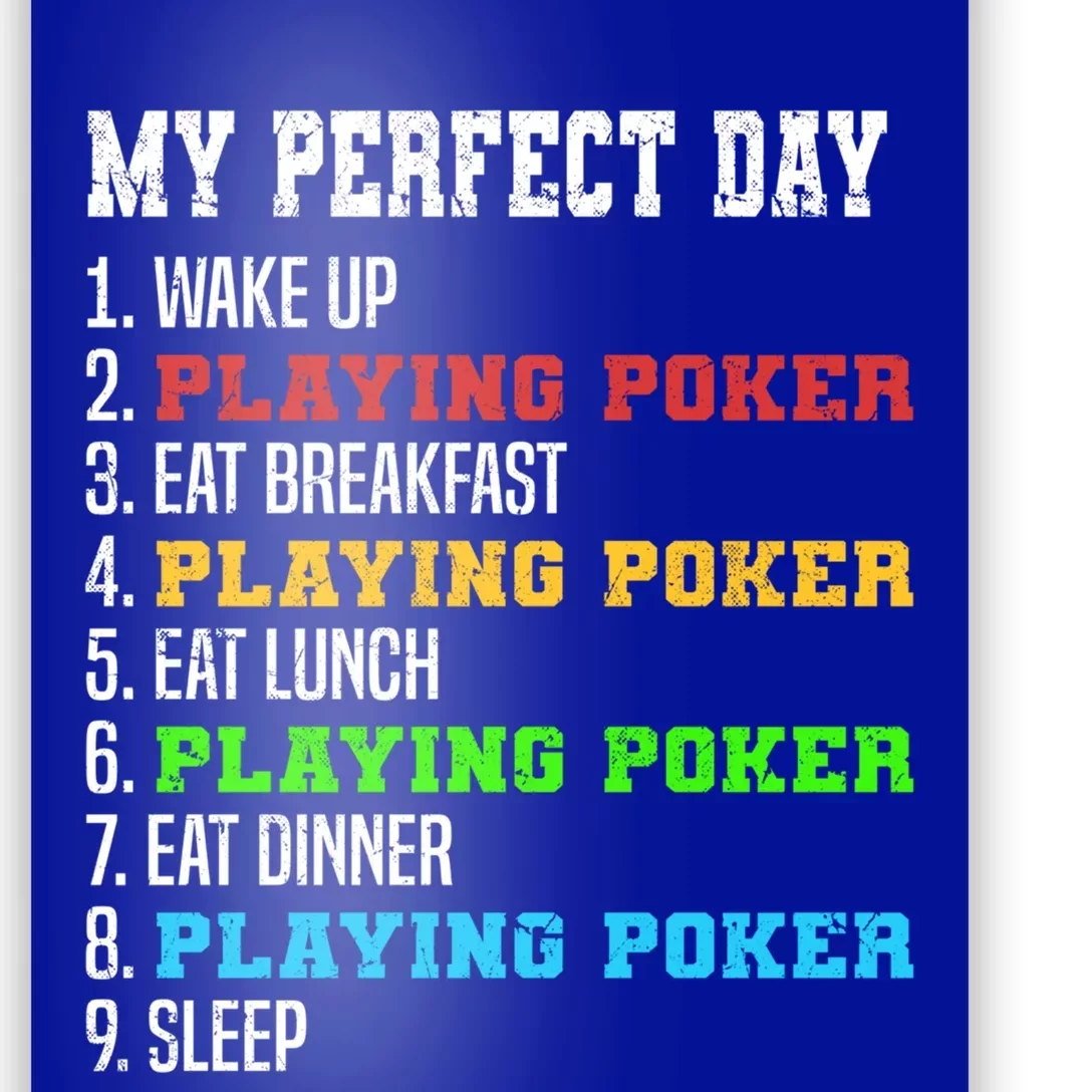 Poker Player My Perfect Day Poker Game Casino Poker Day Plan Gift Poster