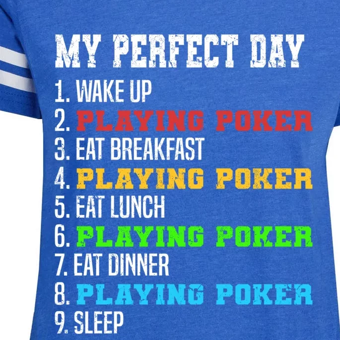 Poker Player My Perfect Day Poker Game Casino Poker Day Plan Gift Enza Ladies Jersey Football T-Shirt