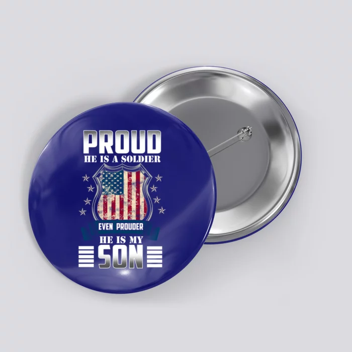 Proud Parents Mom Dad Mother Father Of A Soldier Son Us Flag Gift Button