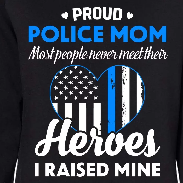 Proud Police Mom Law Enforcement Mother's Day Gift Womens California Wash Sweatshirt