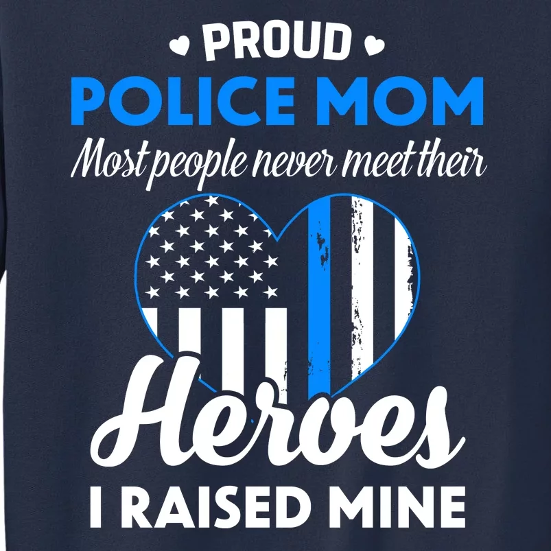 Proud Police Mom Law Enforcement Mother's Day Gift Sweatshirt