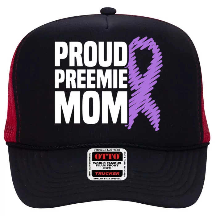 Proud Preemie Mom Nicu Premature Birth Prematurity Awareness Gift High Crown Mesh Trucker Hat