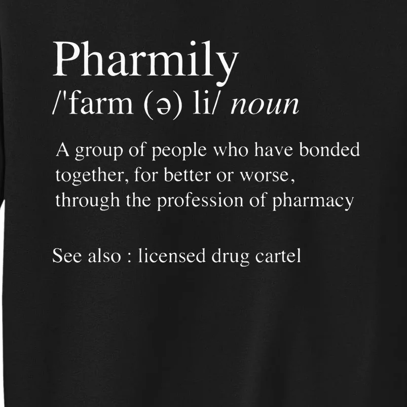 Pharmily Pharmacist Medical Student Pharmacology Sweatshirt