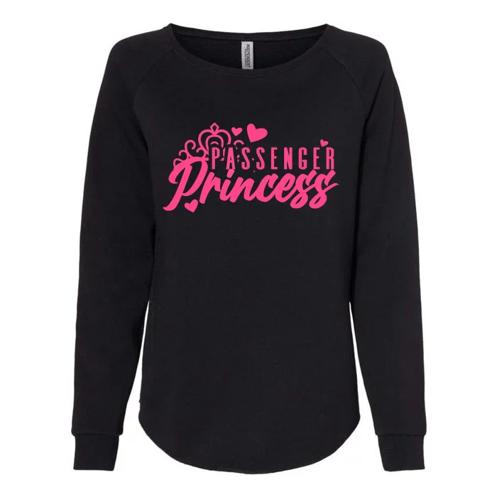 Passenger Princess Meme Women Passenger Seat Princess Womens California Wash Sweatshirt