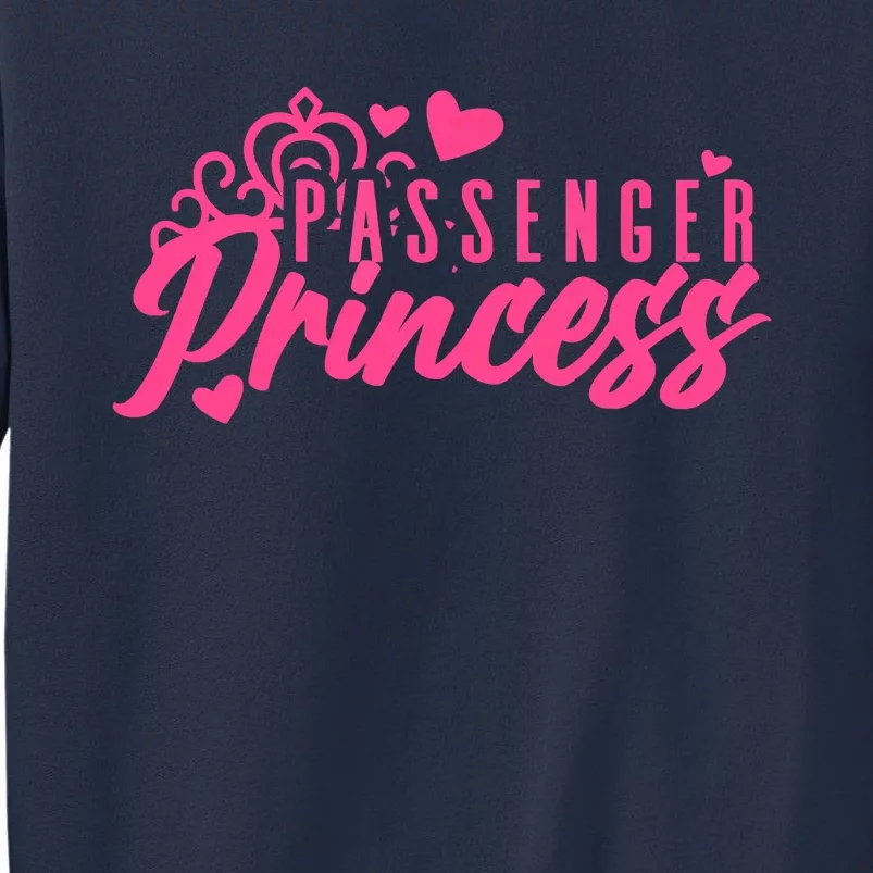 Passenger Princess Meme Women Passenger Seat Princess Sweatshirt