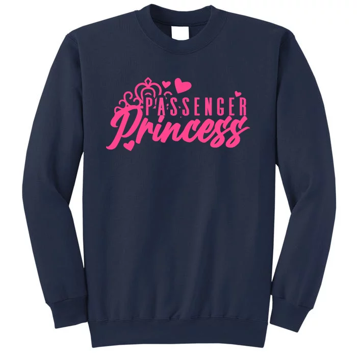 Passenger Princess Meme Women Passenger Seat Princess Sweatshirt