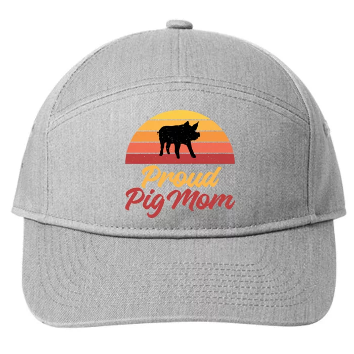 Proud Pig Mom Pig Owner Pig Farmer Pig Mother Gift 7-Panel Snapback Hat