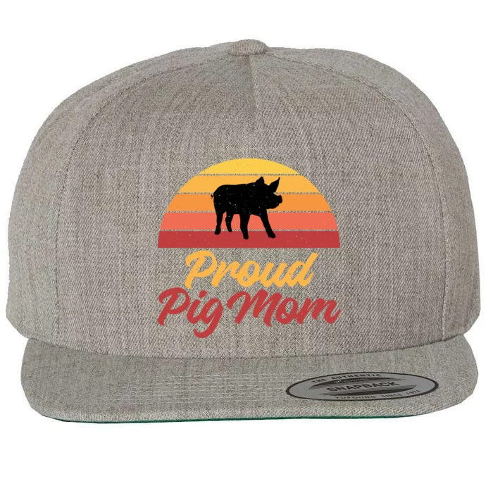 Proud Pig Mom Pig Owner Pig Farmer Pig Mother Gift Wool Snapback Cap