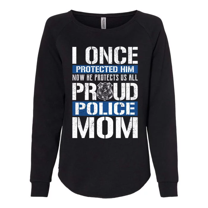 Proud Police Mom Gift Support Police Son Womens California Wash Sweatshirt