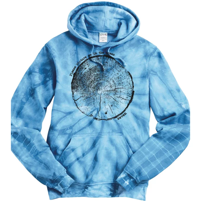 Please Picture Me In The Trees Seven Tie Dye Hoodie