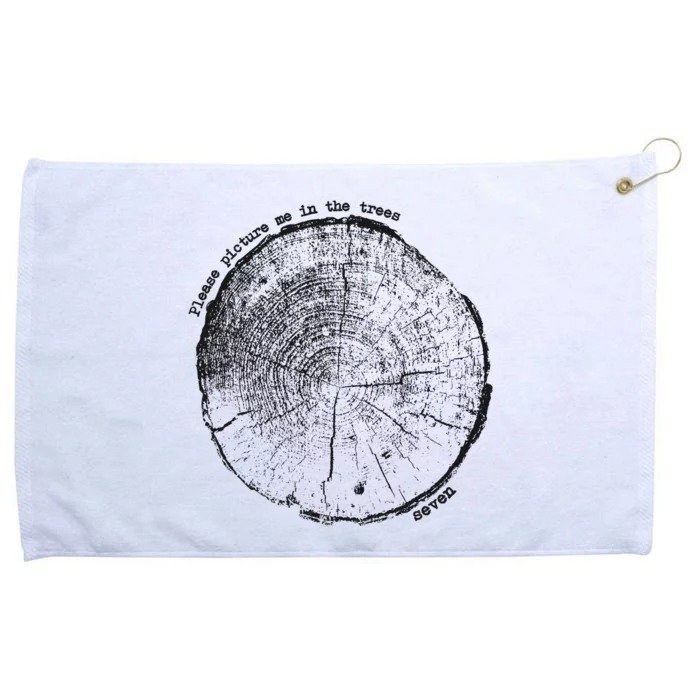 Please Picture Me In The Trees Seven Grommeted Golf Towel