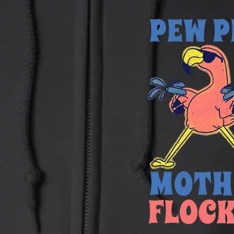 Pew Pew Mother Flocker Funny Cool Flamingo Full Zip Hoodie