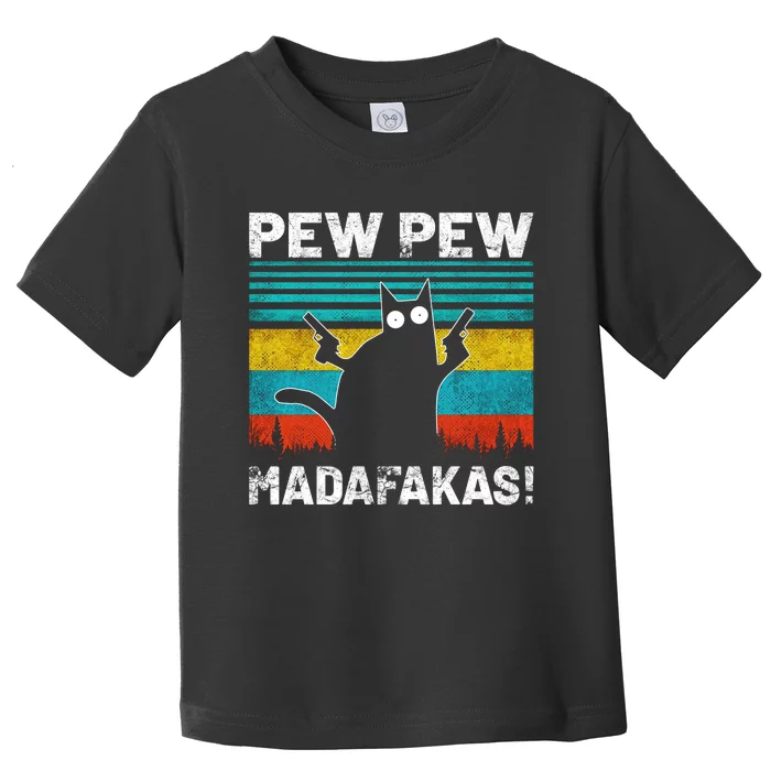 PEW PEW MADAFAKAS Toddler T-Shirt