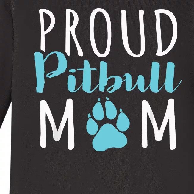 Proud Pitbull Mom Funny Gift Dog Lover Shirt Baby Long Sleeve Bodysuit