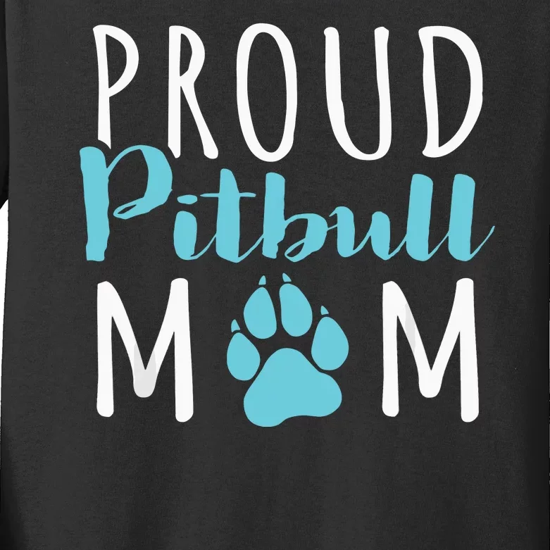 Proud Pitbull Mom Funny Gift Dog Lover Shirt Kids Long Sleeve Shirt