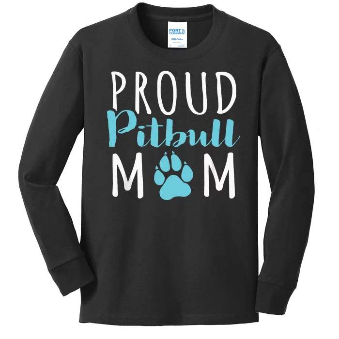 Proud Pitbull Mom Funny Gift Dog Lover Shirt Kids Long Sleeve Shirt