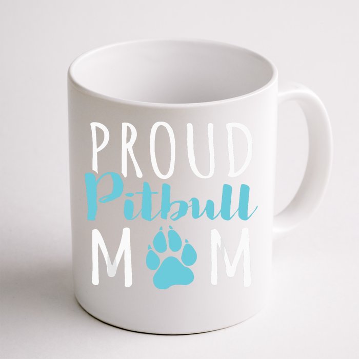 Proud Pitbull Mom Funny Gift Dog Lover Shirt Front & Back Coffee Mug