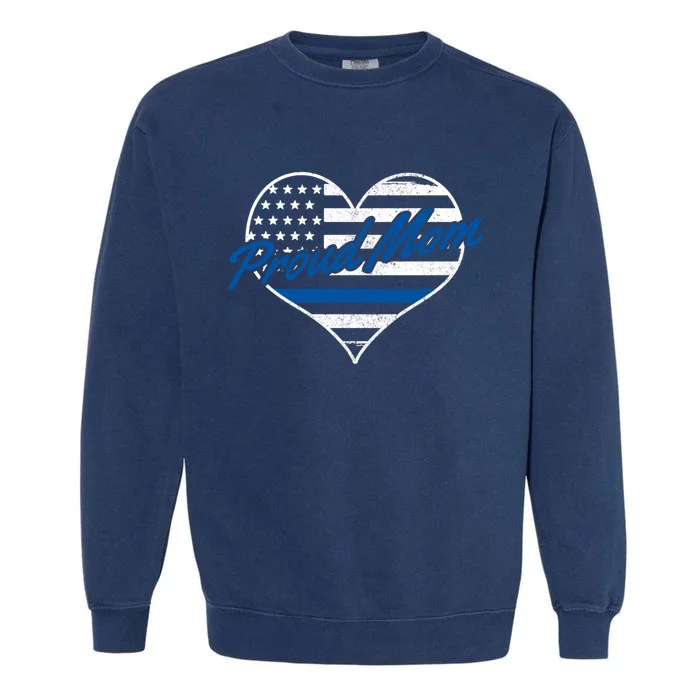 Proud Police Mom Thin Blue Line American Flag Patriotic Cute Gift Garment-Dyed Sweatshirt