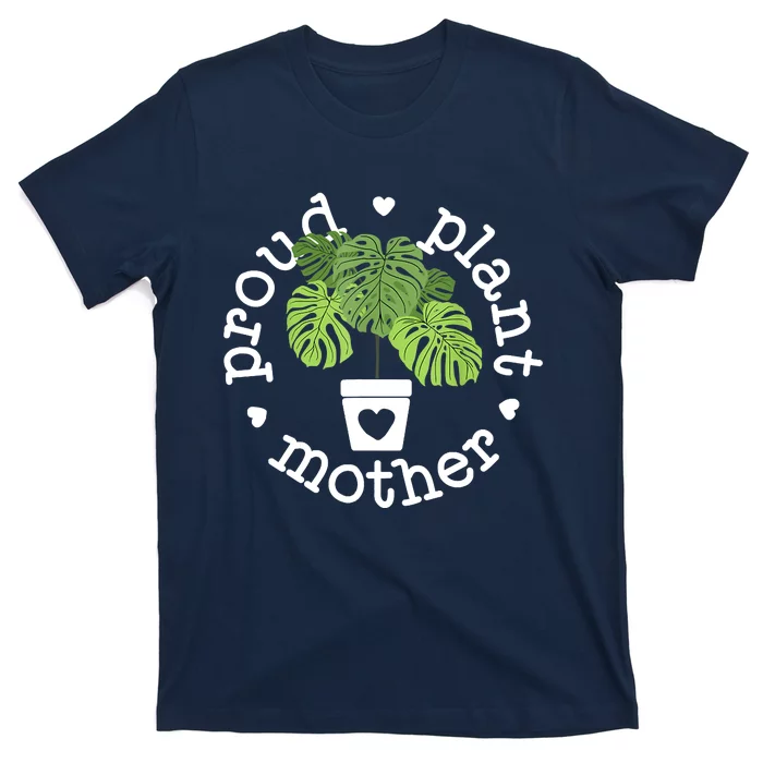 Proud Plant Mother Plant Mama Plant T-Shirt