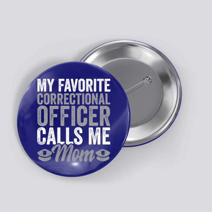 Proud Police Mom Correctional Officer Son Gift Button