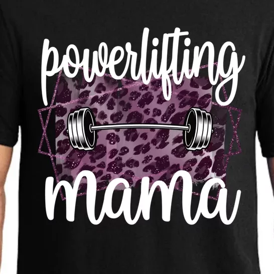 Proud Powerlifting Mama Of A Powerlifter Mother Meaningful Gift Pajama Set