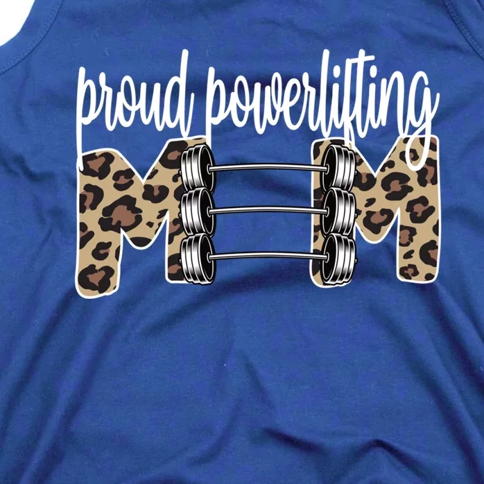 Proud Powerlifting Mom Of A Powerlifter Mama Gift Tank Top