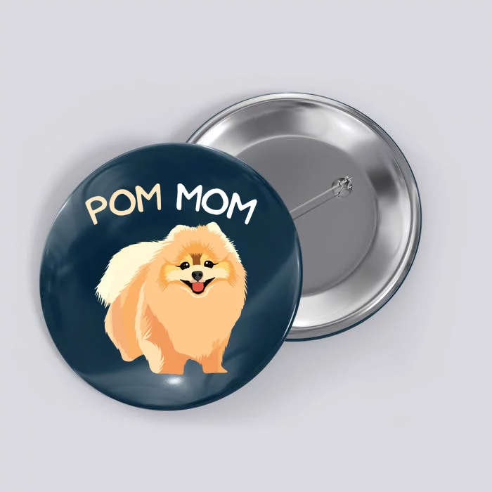 Pomeranian Pom Mom Pomeranian Mama Woman Button