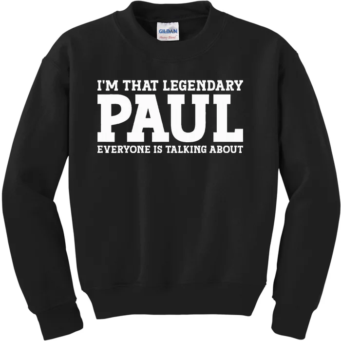 Paul Personal Name Funny Paul Kids Sweatshirt