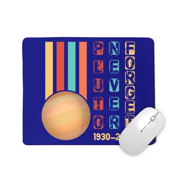 Pluto Planet Never Forget Tee Gift Mousepad