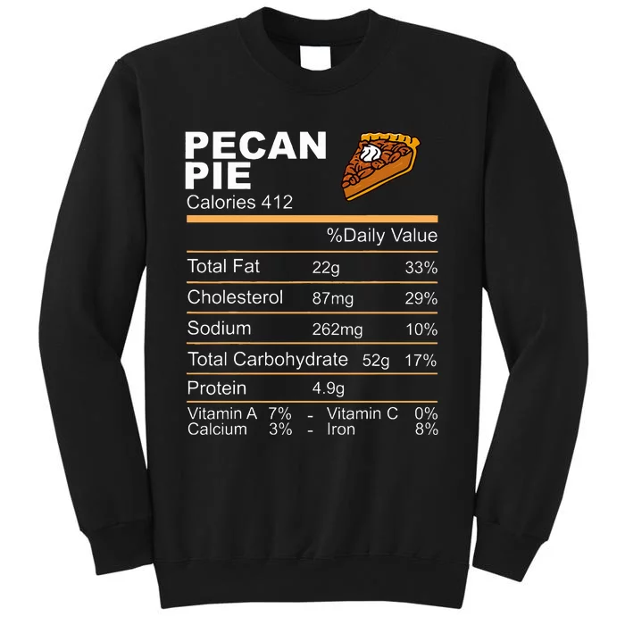 Pecan Pie Nutrition Facts Thanksgiving Tall Sweatshirt