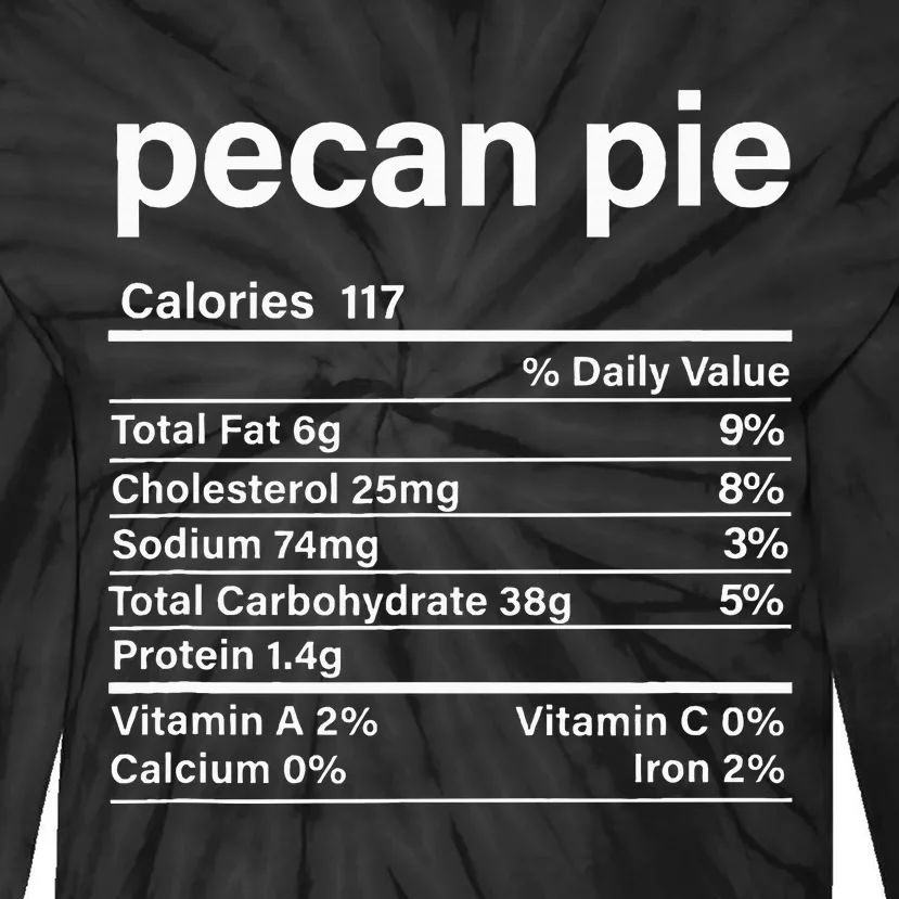 Pecan Pie Nutritional Facts Tie-Dye Long Sleeve Shirt