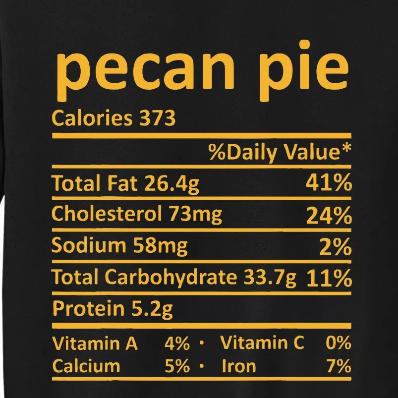 Pecan Pie Nutrition Thanksgiving Costume Food Fact Tall Sweatshirt