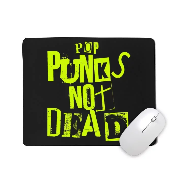 Pop Punks Not Dead Vintage Grunge Pop Punk Is Not Dead Mousepad