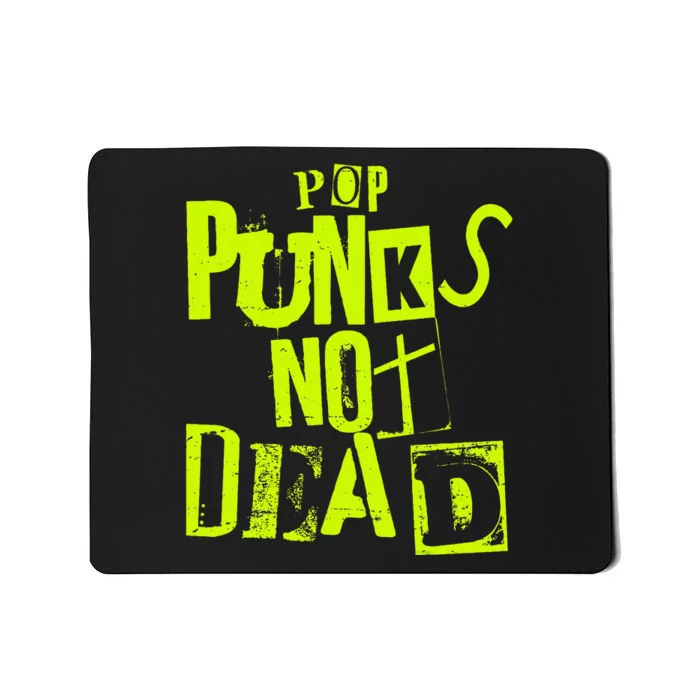 Pop Punks Not Dead Vintage Grunge Pop Punk Is Not Dead Mousepad