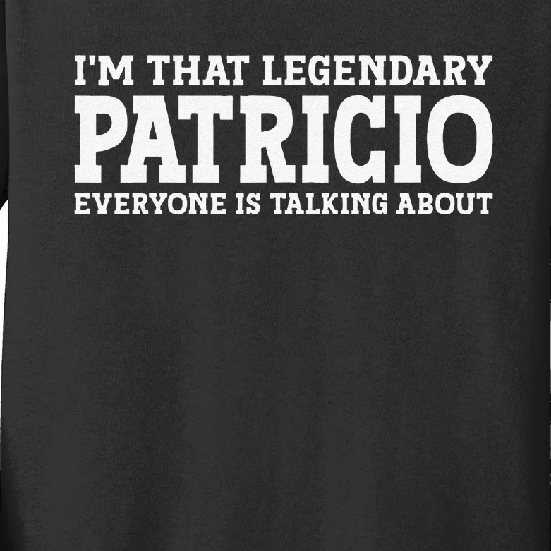 Patricio Personal Name First Name Funny Patricio Kids Long Sleeve Shirt