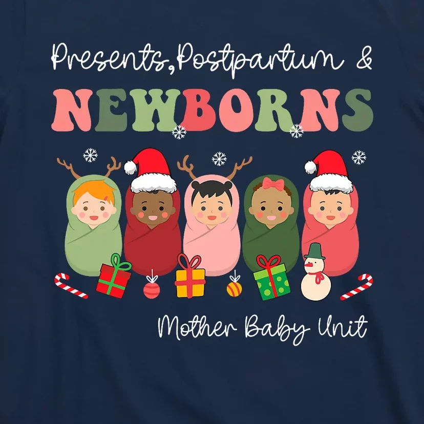 Presents Postpartum & Newborns Mother Baby Nurse Christmas T-Shirt