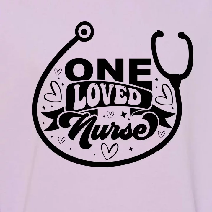 One Loved Nurse Garment-Dyed Sweatshirt