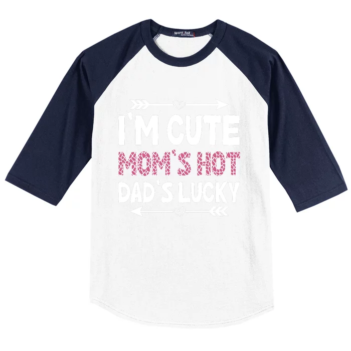 Im Cute Moms Hot Dads Lucky Funny Gift For Dad Baseball Sleeve Shirt