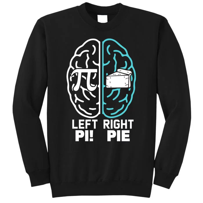 Left Right Funny Pi Day Tall Sweatshirt