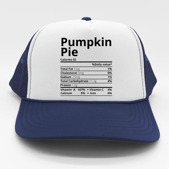 Pumpkin Pie Nutrition Facts Funny Thanksgiving Christmas Trucker Hat