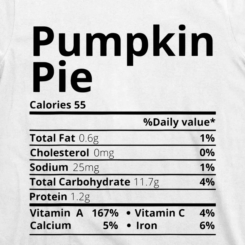 Pumpkin Pie Nutrition Facts Funny Thanksgiving Christmas T-Shirt