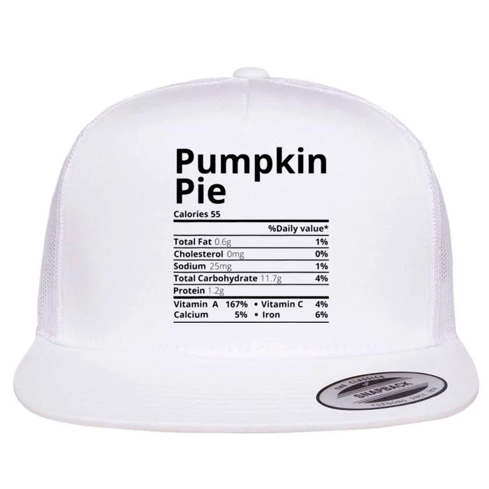 Pumpkin Pie Nutrition Facts Funny Thanksgiving Christmas Flat Bill Trucker Hat