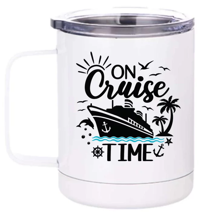 On Cruise Time Front & Back 12oz Stainless Steel Tumbler Cup