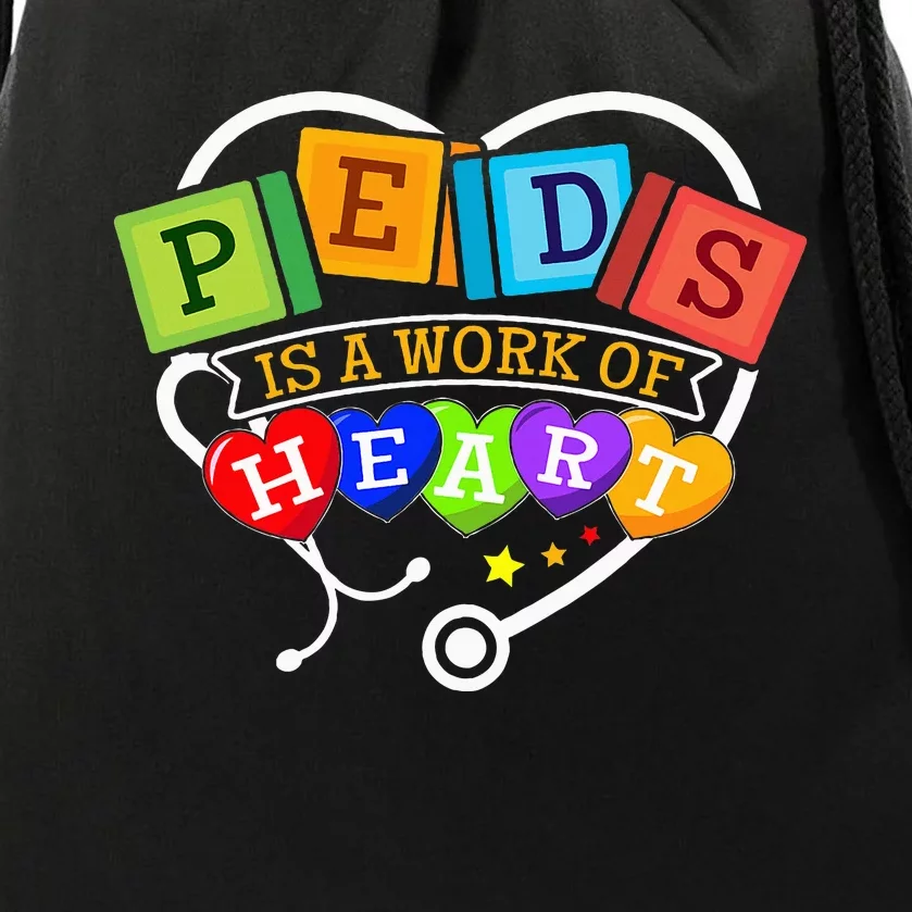 Pediatric Pediatrician Nurse Peds Is A Work Of Heart Drawstring Bag