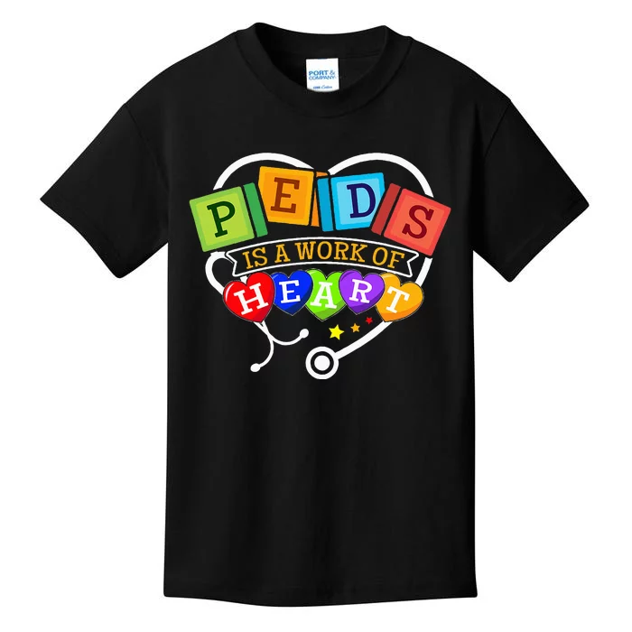 Pediatric Pediatrician Nurse Peds Is A Work Of Heart Kids T-Shirt