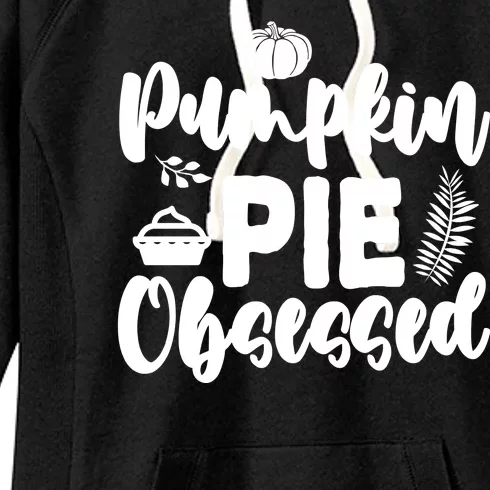 Pumpkin Pie Obsessed Women's Fleece Hoodie