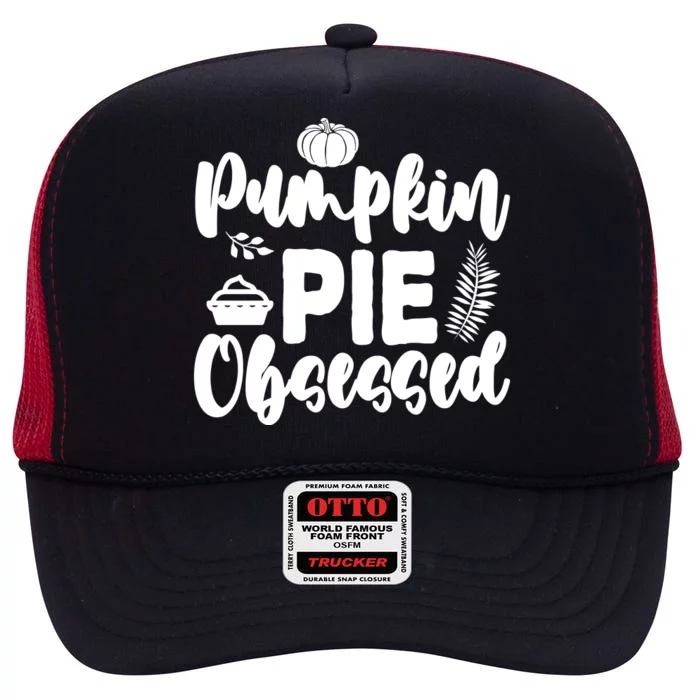 Pumpkin Pie Obsessed High Crown Mesh Trucker Hat