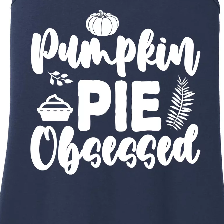 Pumpkin Pie Obsessed Ladies Essential Tank