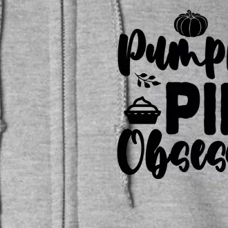 Pumpkin Pie Obsessed Full Zip Hoodie