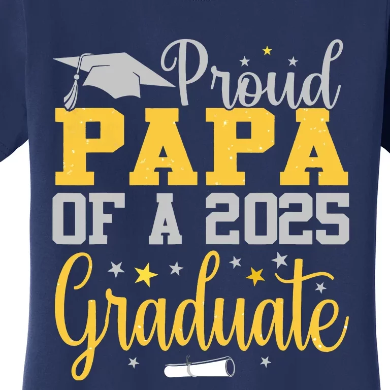 Proud Papa Of A 2025 Graduate Class Senior Graduation Women's T-Shirt